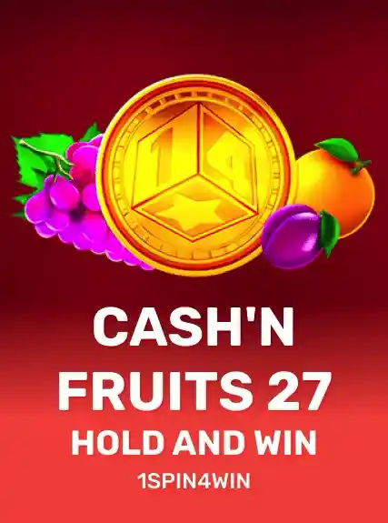 Cash'n Fruits 27 Hold And Win game tile